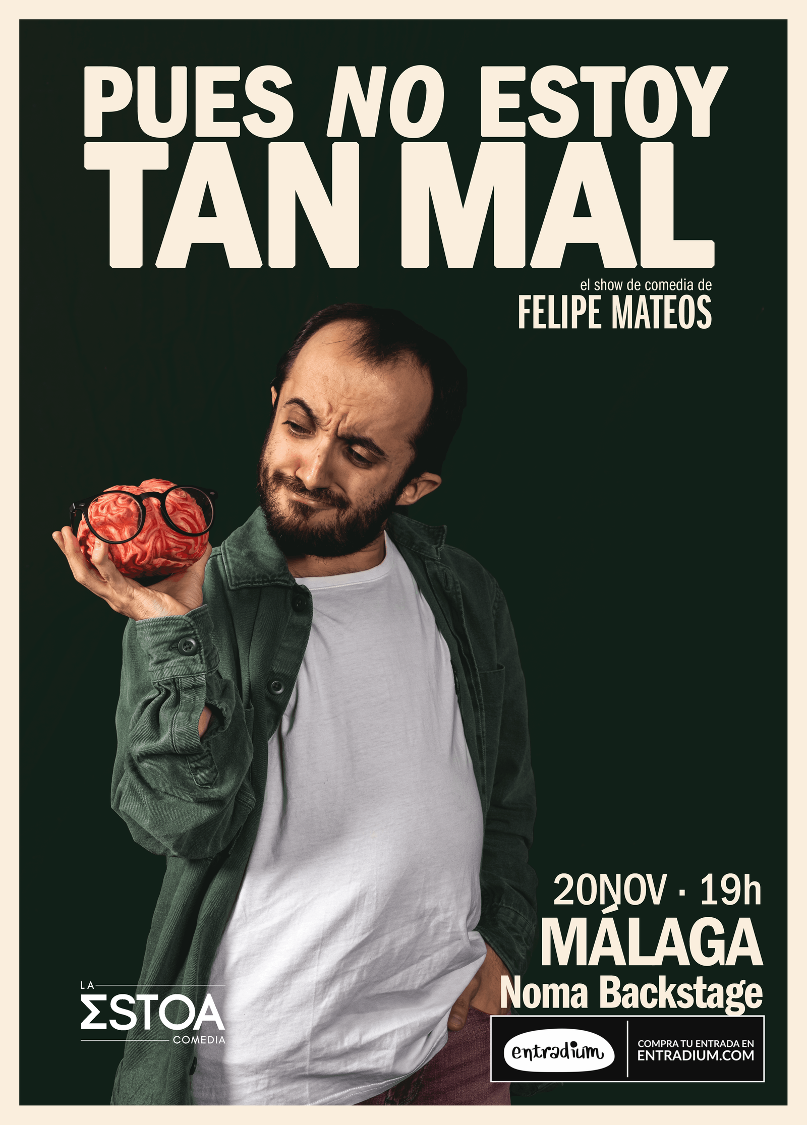 Cartel de Pues no estoy tan mal, de Felipe Mateos, 20 de noviembre en Noma Backstage, Málaga