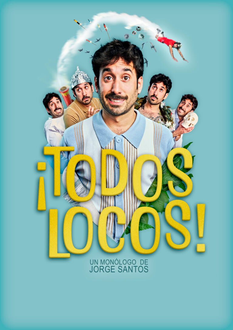 Cartel de ¡Todos locos!, monólogo de Jorge Santos